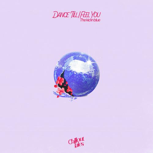 The kid in blue - Dance 'Till I Feel You