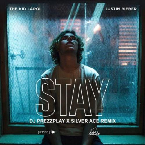 The Kid Laroi feat. Justin Bieber - Stay (DJ Prezzplay & Silver Ace Radio Edit)
