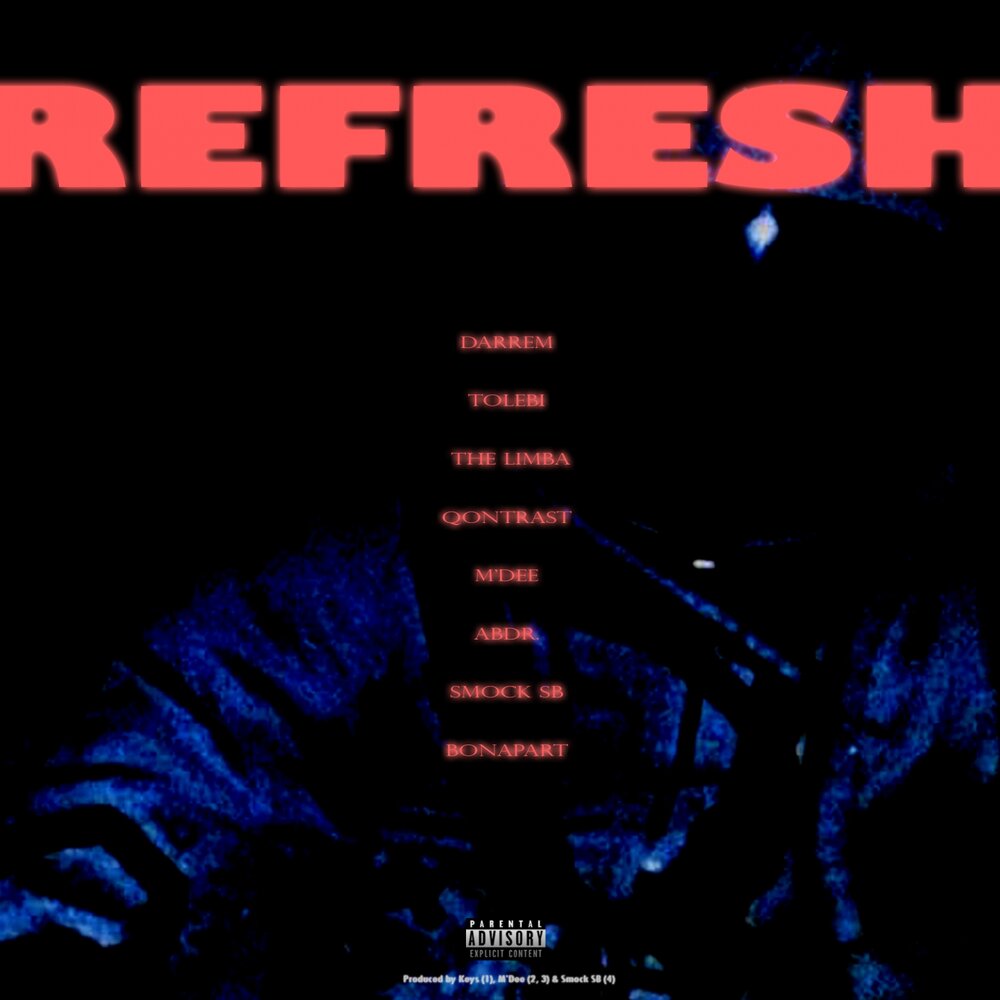 Refresh - The Limba, DARREM, Tolebi, M'Dee, Qontrast, Bonapart