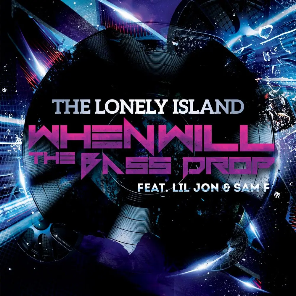 When Will the Bass Drop (feat. Lil Jon & Sam F) - The Lonely Island