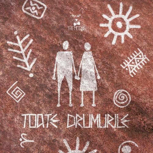 The Motans - Toate Drumurile