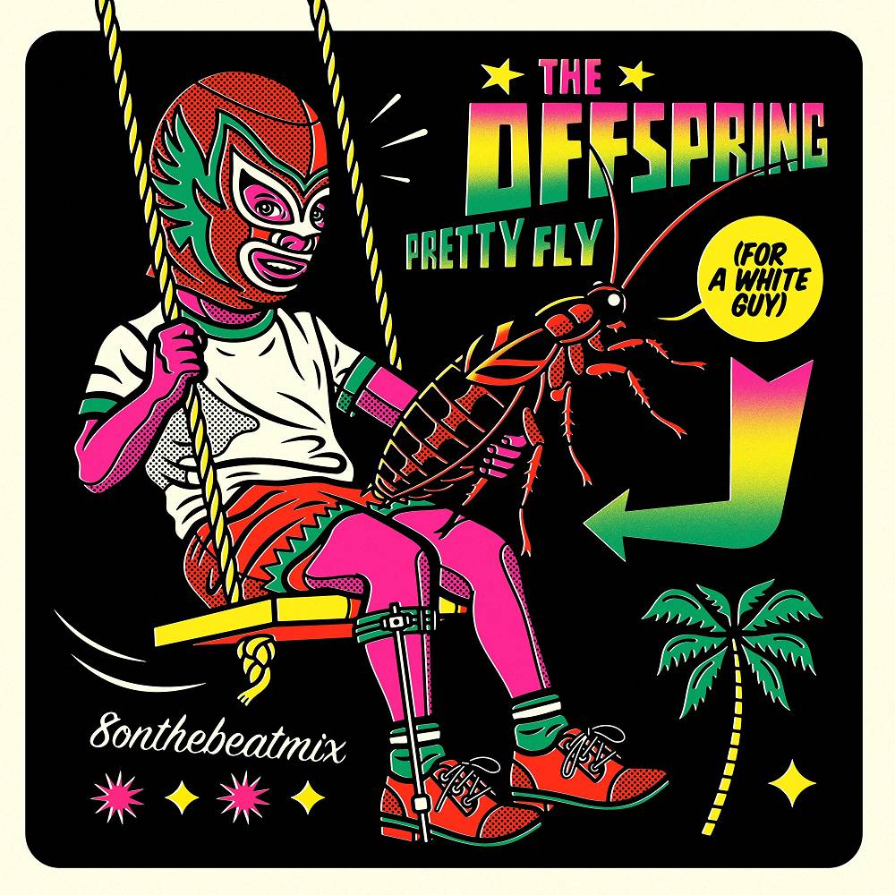 Pretty Fly (For A White Guy) [8onthebeat Mix] - The Offspring
