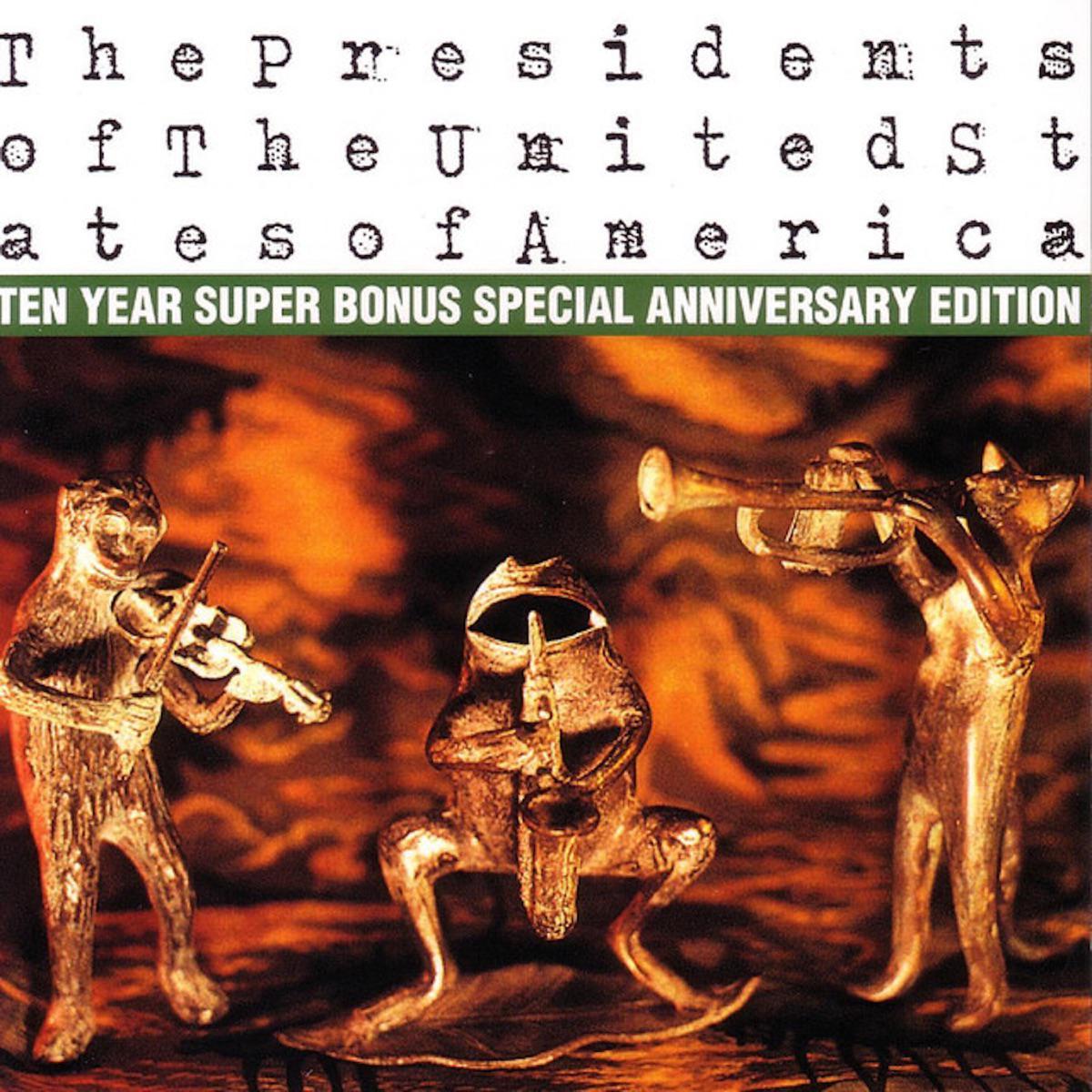 The Presidents of the United States of America - Lump