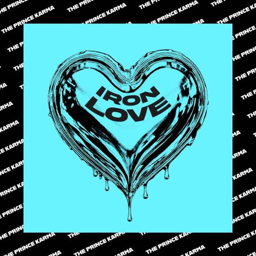 The Prince Karma - Iron Love