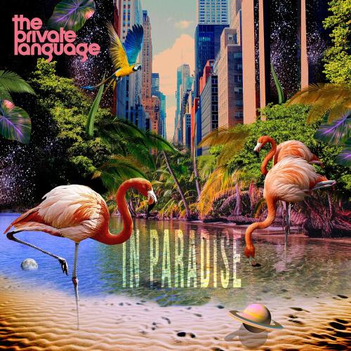 In Paradise (Jikes Remix) - The Private Language
