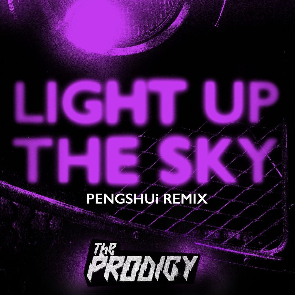 Light Up The Sky (Pengshui Remix) - The Prodigy feat. PENGSHUi
