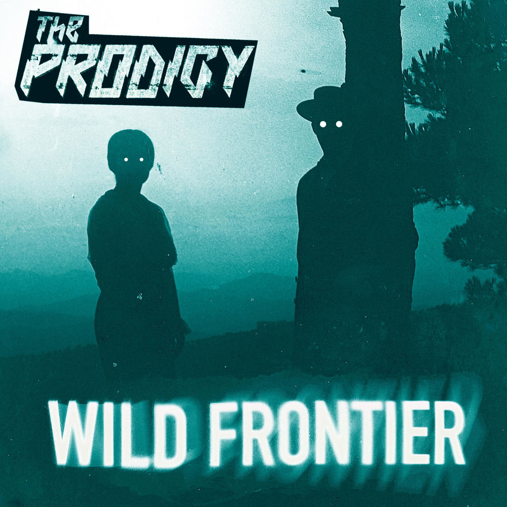 Wild Frontier - The Prodigy