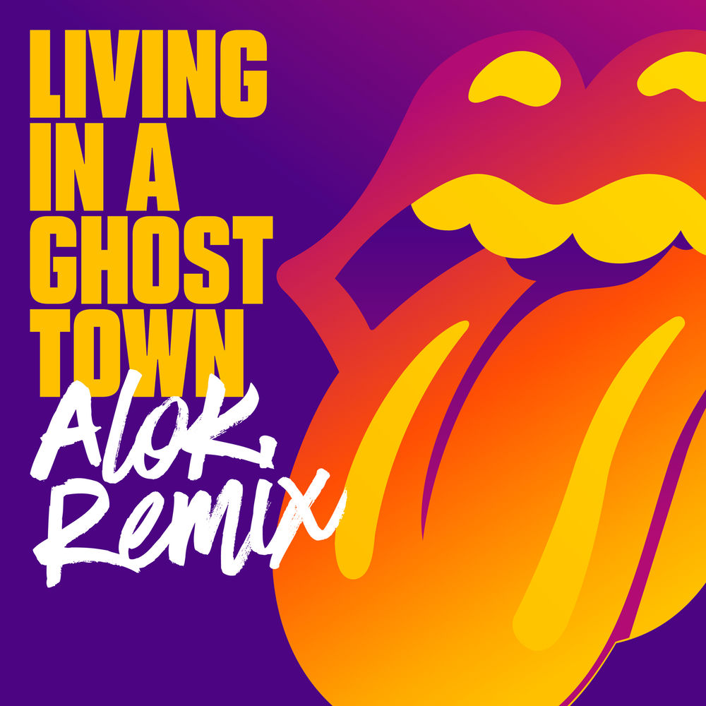 Living In A Ghost Town (Alok Remix) - The Rolling Stones feat. Alok