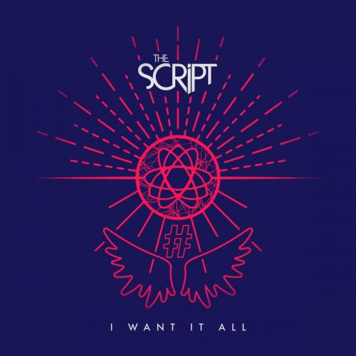 The Script - I Want It All