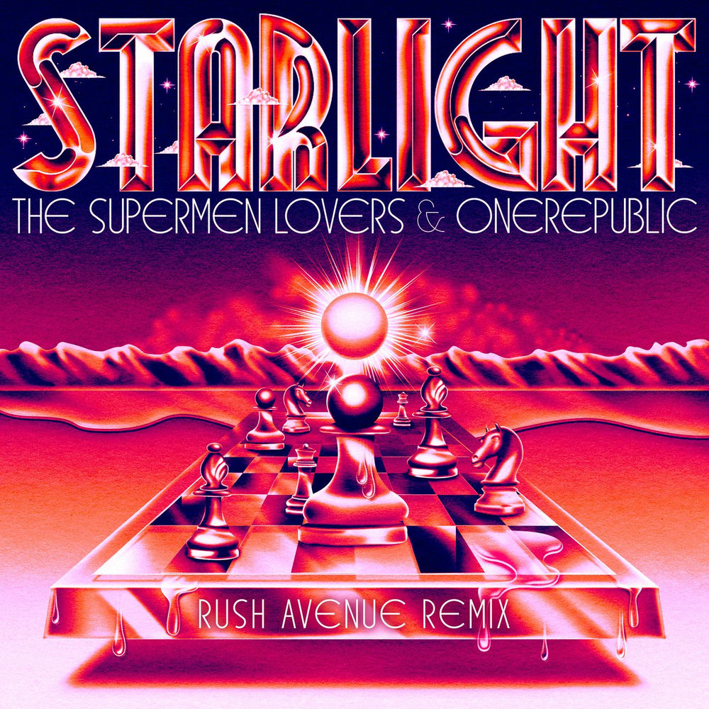 Starlight (The Fame) (Rush Avenue Remix) - The Supermen Lovers, OneRepublic & Rush Avenue