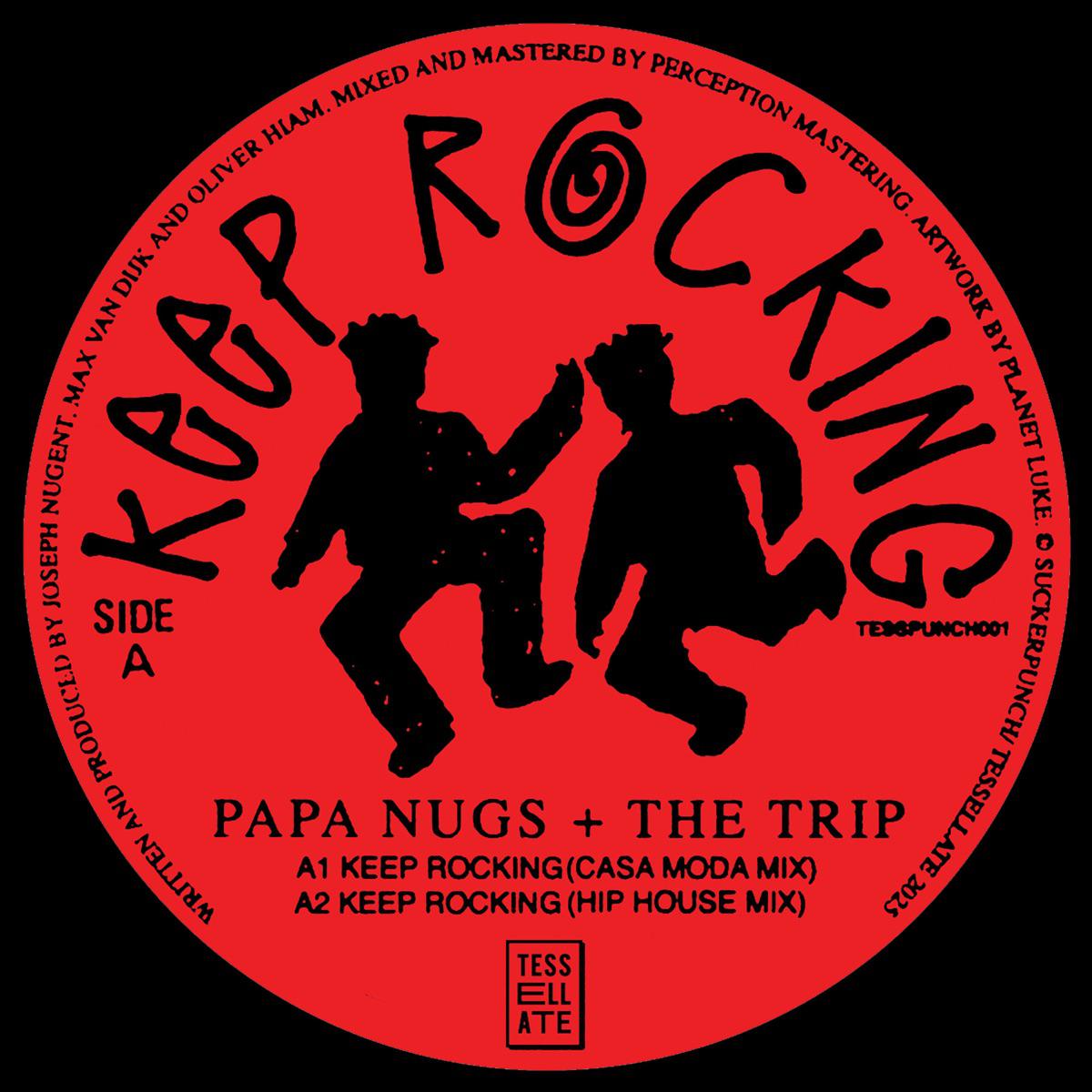 Keep Rocking (Casa Moda Edit) - The Trip & Papa Nugs