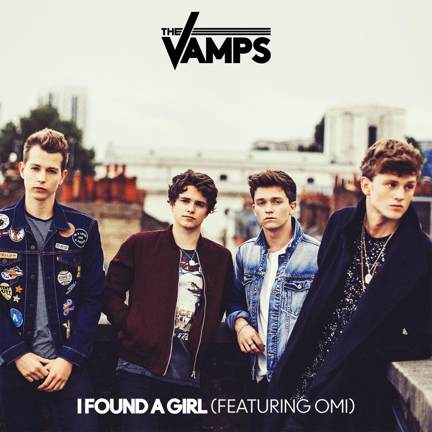I Found a Girl (feat. Omi) - The Vamps