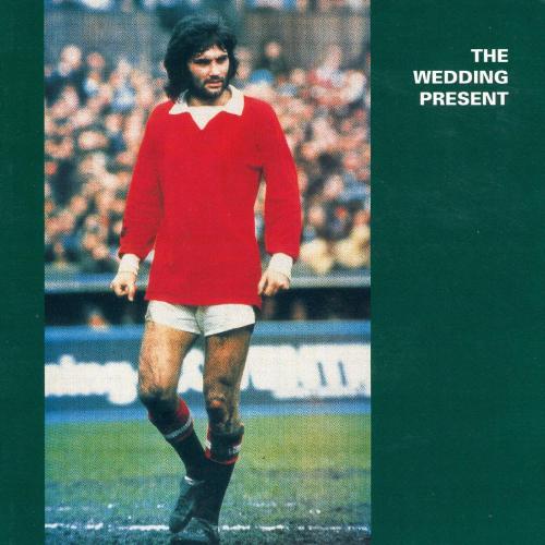 The Wedding Present - Don’t Be So Hard