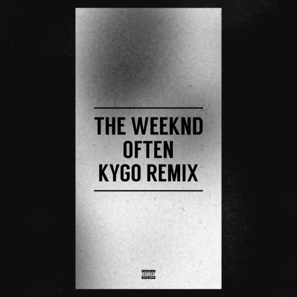 The Weeknd feat. Kygo - Often (Kygo Remix)