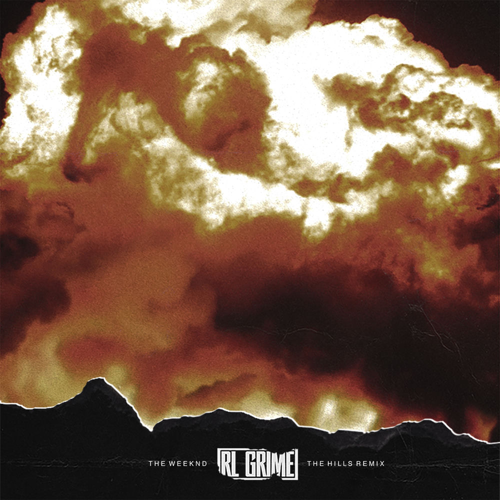 The Hills (Rl Grime Remix) - The Weeknd feat. RL Grime