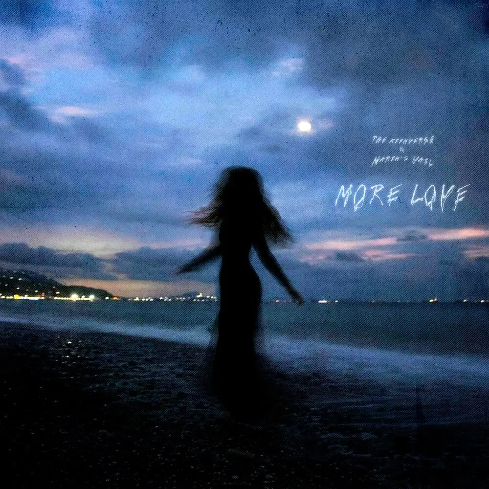 More Love - THE XIINVERSE, marin's veil