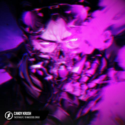 THE9THXLIFE, Yb Wasg'ood & Oriux - Candy Krush