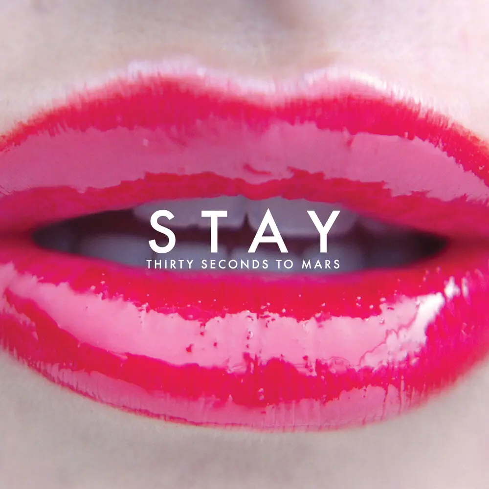 Stay - Thirty Seconds to Mars