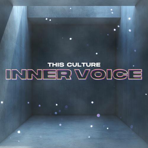 This Culture - Inner Voice