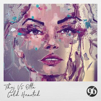 Thoj, OTTA, Antoine Ercoli, Mark Hekic, Alexandra Maquet - Cold Hearted