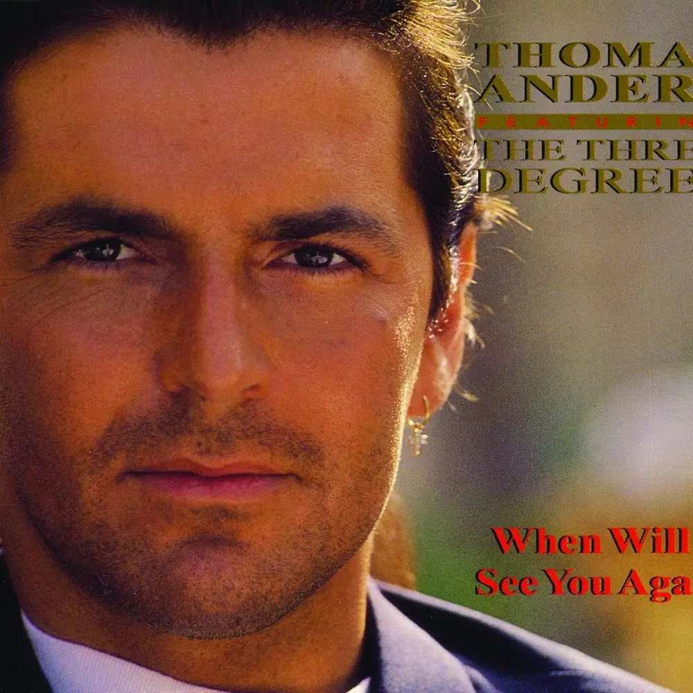 When Will I See You Again (Extended Version) - Thomas Anders, The Three Degrees