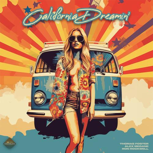 Thomas Foster, Alex Megane, Ron Rockwell feat. Jessica, Delane - California Drea