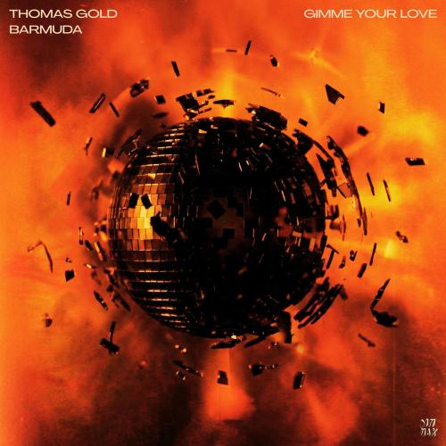 Thomas Gold & Barmuda - Gimme Your Love
