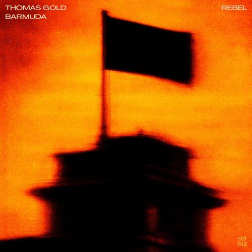 Thomas Gold & Barmuda - Rebel