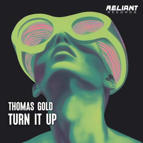 Thomas Gold - Turn It Up