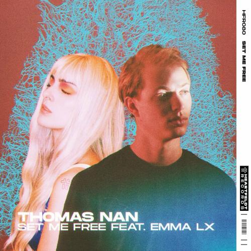 Thomas Nan - Set Me Free (feat. Emma Lx)