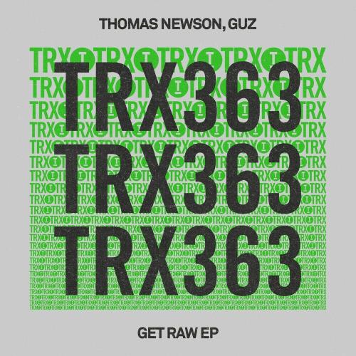 Thomas Newson & Guz - Get Raw