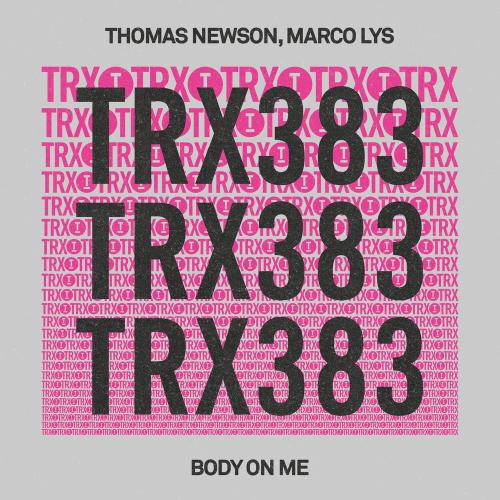 Thomas Newson & Marco Lys - Body On Me