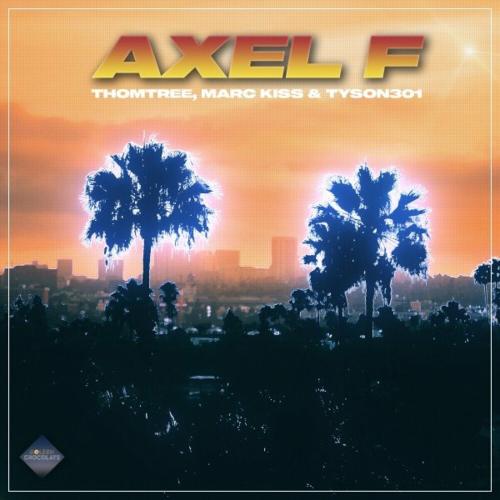 ThomTree, Marc Kiss & Tyson301 - Axel F