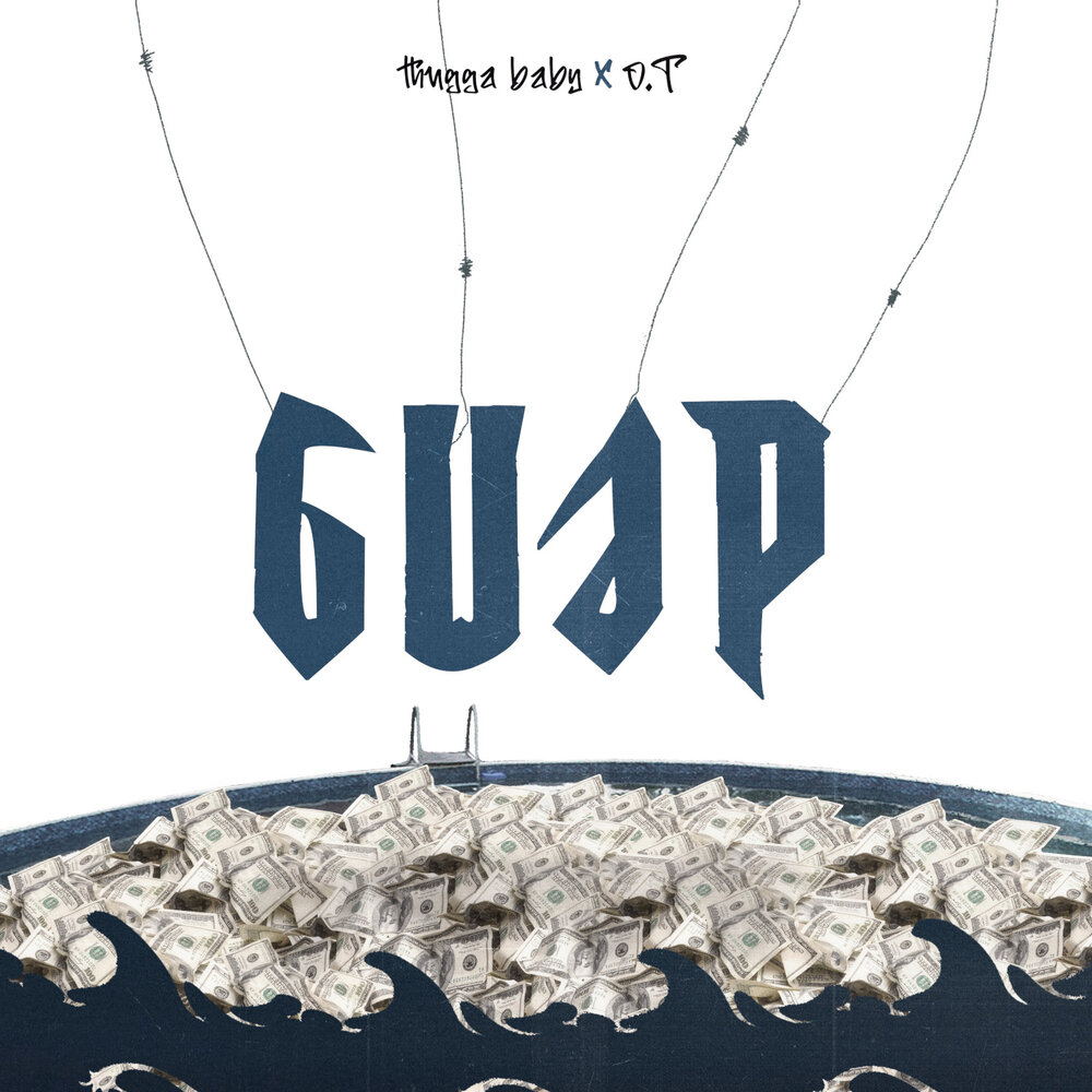 Guap - Thugga Baby, O.T