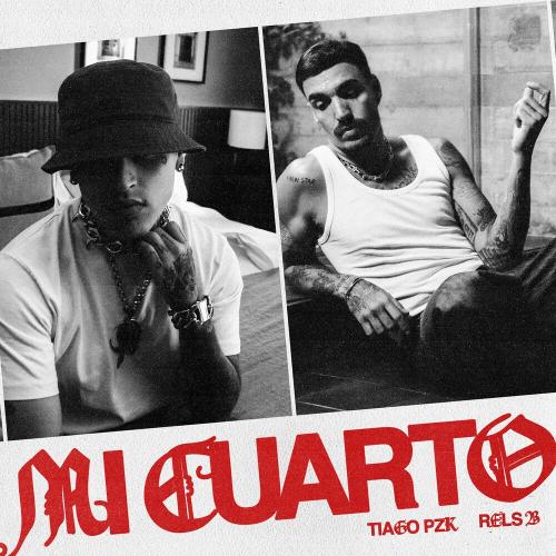 Tiago PZK feat. Rels B - Mi Cuarto