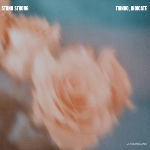 TIANBO, Indicate - Stand Strong