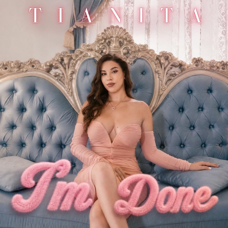 I'm Done - TIANITA