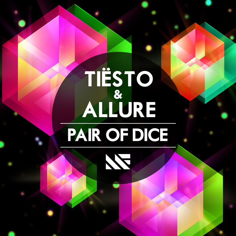 Pair Of Dice - Tiësto & Allure