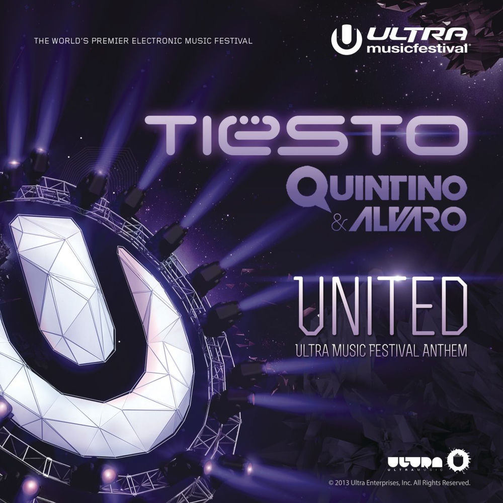 United (Ultra Music Festival Anthem) - Tiësto, Alvaro & Quintino