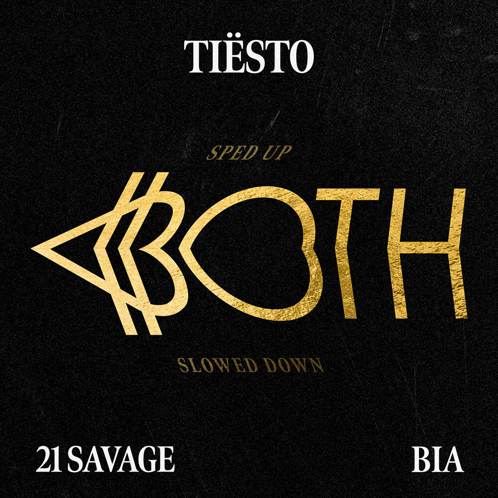 BOTH (Sped Up) - Tiësto, BIA, sped up nightcore, 21 Savage