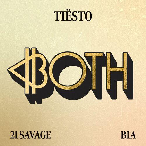 Tiësto - BOTH (with 21 Savage)