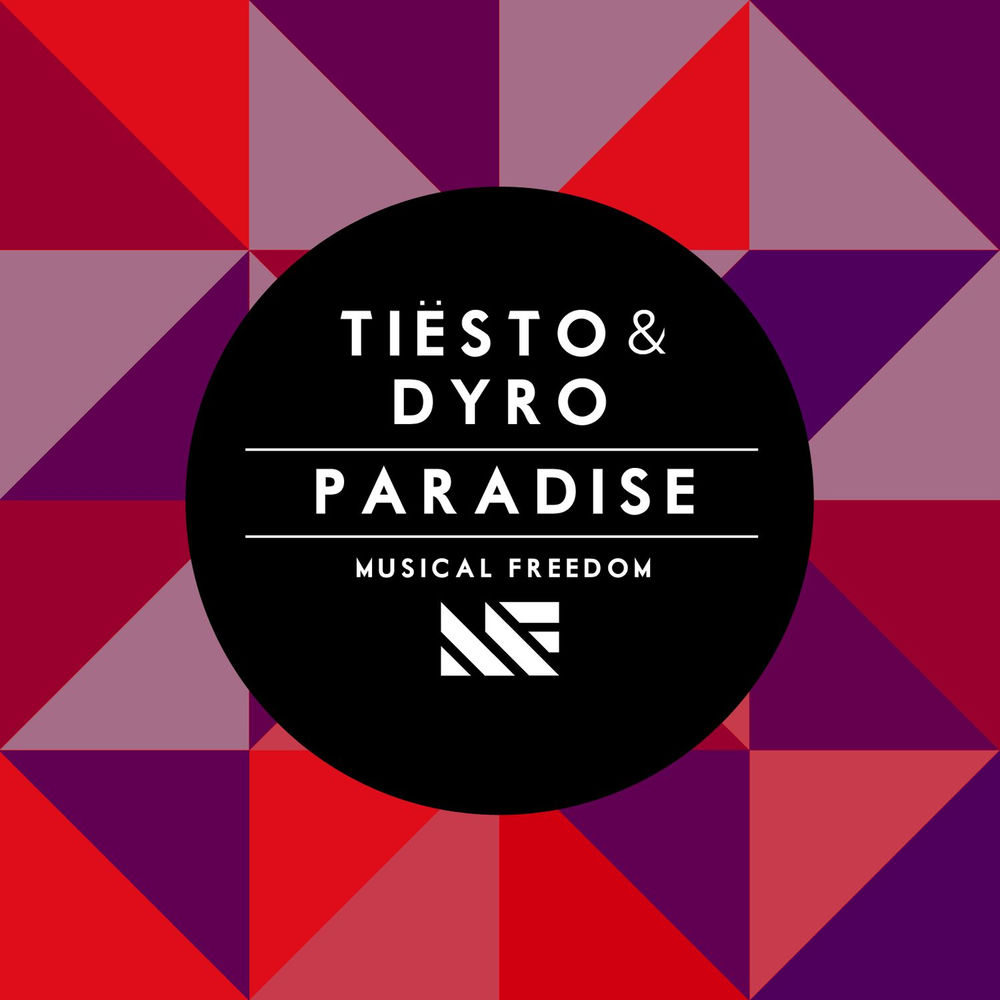 Paradise - Tiësto & Dyro