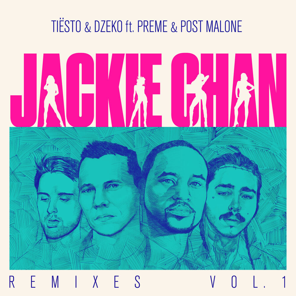 Jackie Chan (Hugel Remix) (Feat. Preme, Post Malone & Hugel) - Tiësto & Dzeko feat. Preme, Post Malone & HUGEL