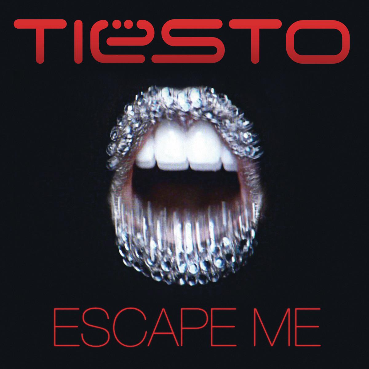 Escape Me (Radio Edit) - Tiesto