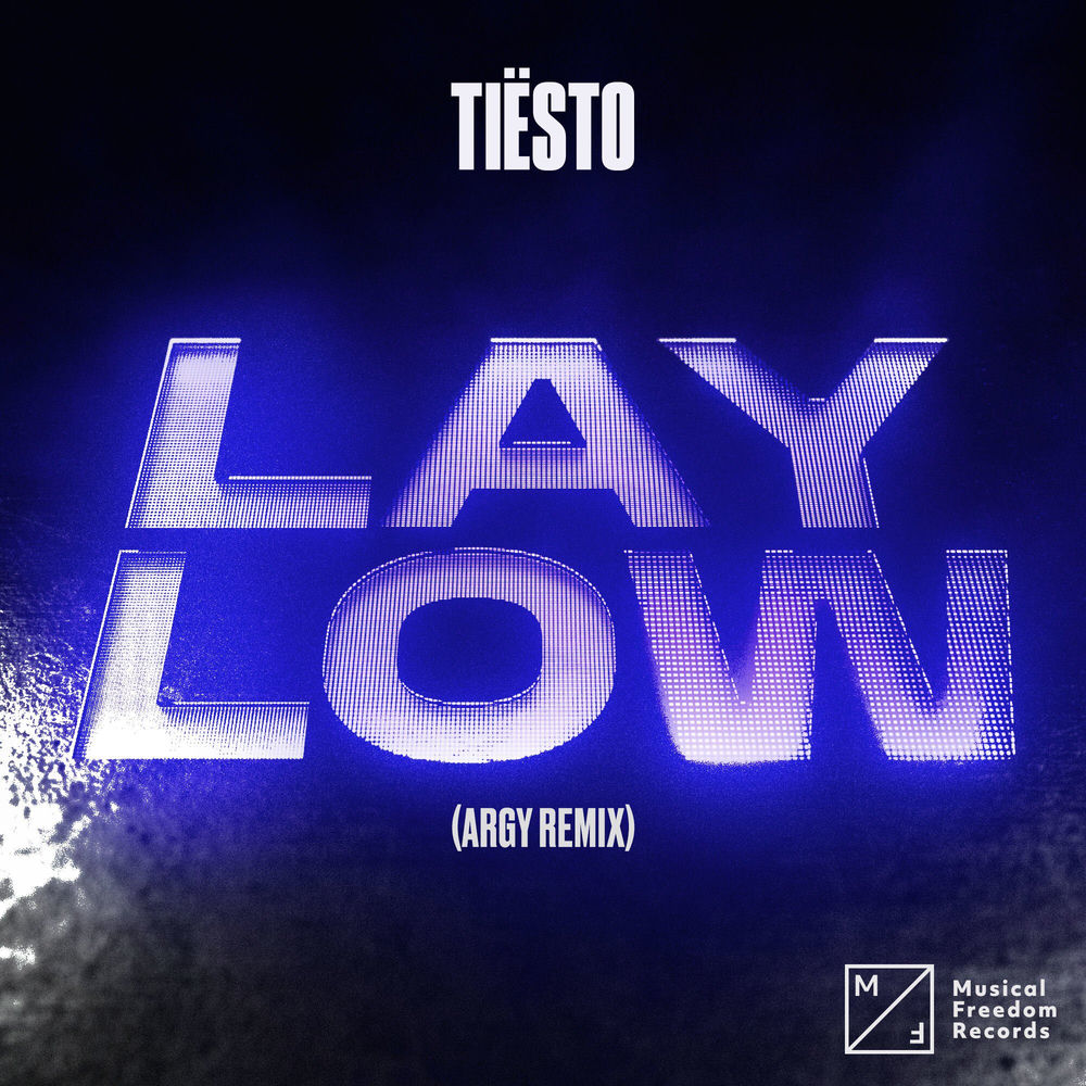 Lay Low (Argy Remix) (Feat. Argy) - Tiësto feat. Argy