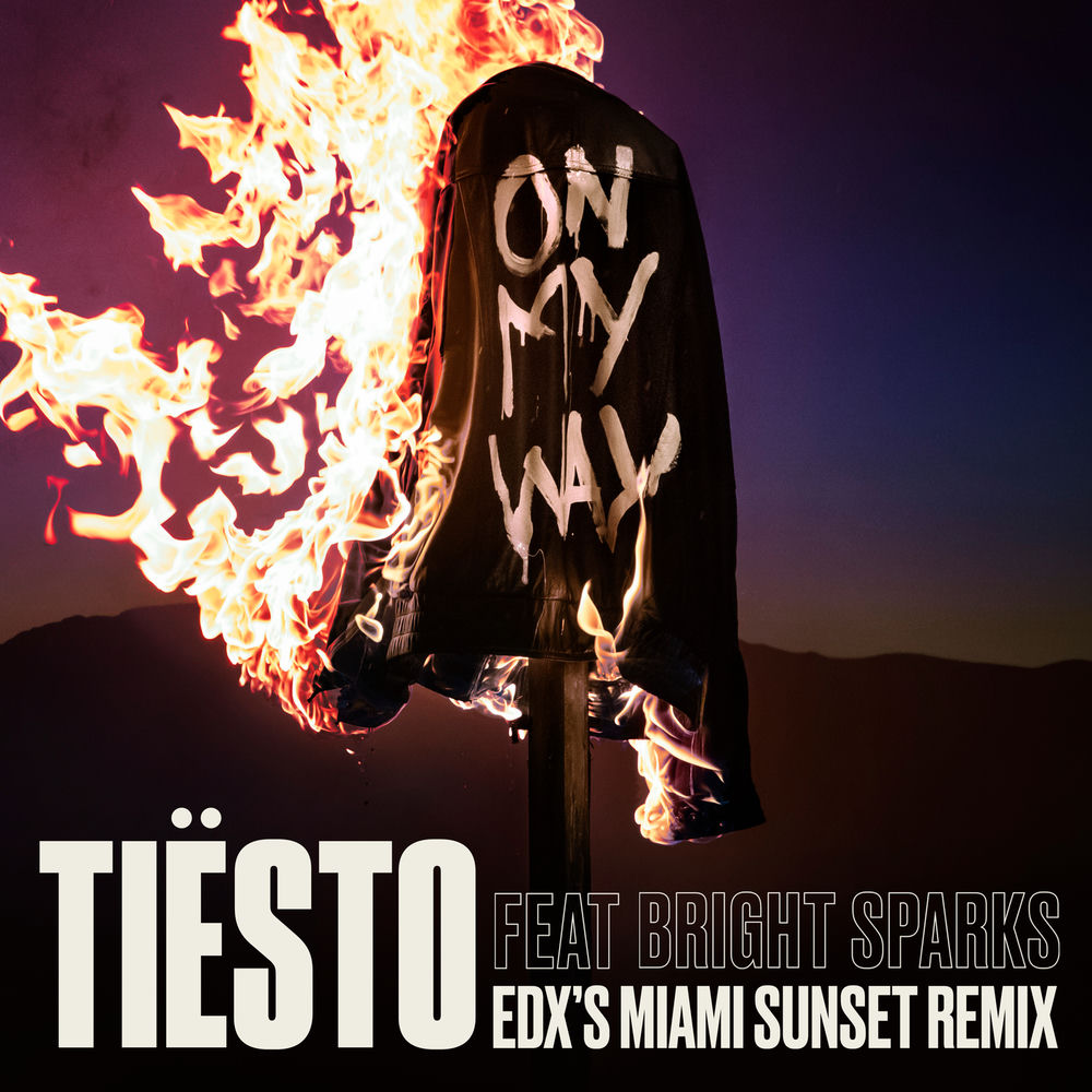 On My Way (Edx's Miami Sunset Remix) (Feat. Bright Sparks & Edx) - Tiësto feat. Bright Sparks & EDX