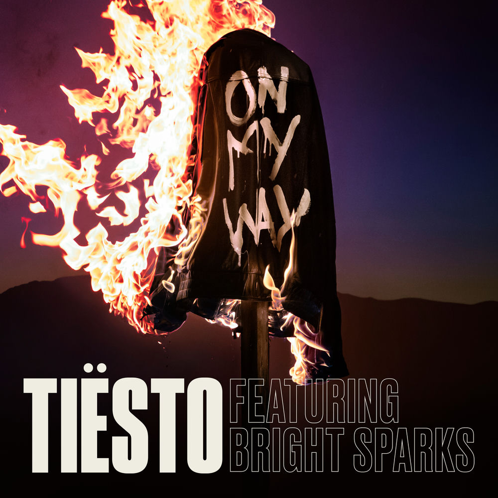 On My Way (Feat. Bright Sparks) - Tiësto feat. Bright Sparks