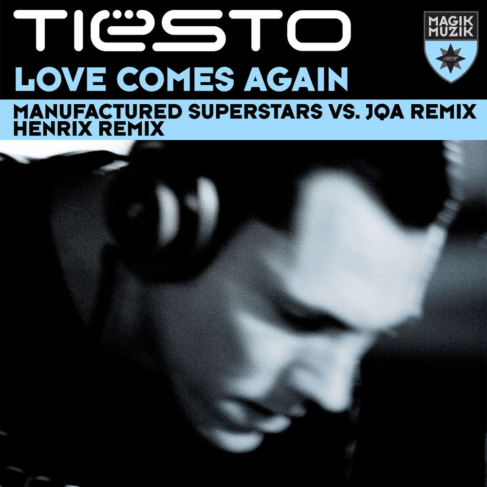 Love Comes Again (Feat. Bt) (Manufactured Superstars Vs. Jqa Remix) - Tiësto feat. BT & Manufactured Superstars