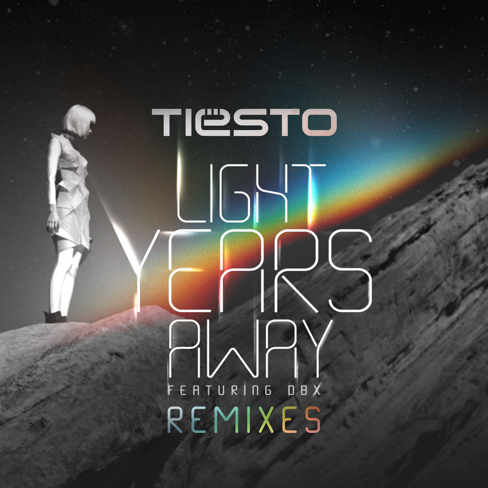 Light Years Away (Heyhey Remix) (Feat. Dbx & Heyhey) - Tiësto feat. DBX & HeyHey
