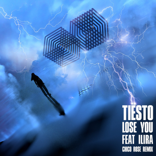 Tiesto feat. Ilira - Lose You (Chico Rose Remix)